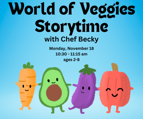 World of Veggies storytime with Chef Becky