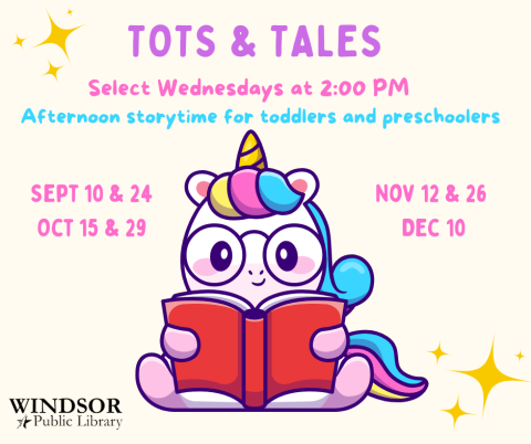 Tots & Tales: Afternoon storytime for toddlers and preschoolers. Select Wednesdays at 2:00pm Sept 10 & 24, Oct 15 & 29, Nov 12 & 26, Dec 10