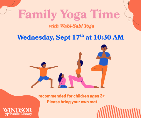 Family Yoga Time with Wabi-Sabi Yoga Wednesday, Sept 17th at 10:30 AM 
