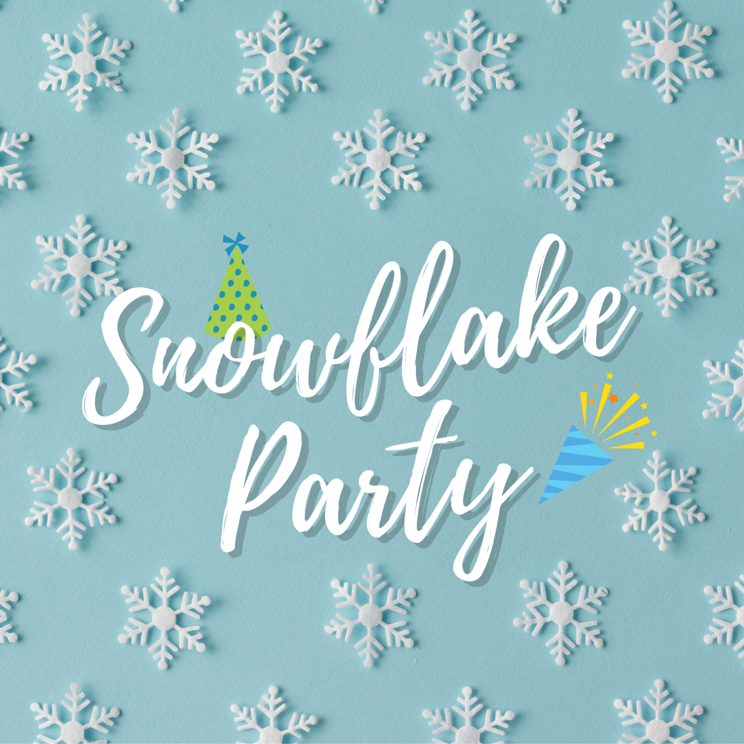 square image with blue background and snowflakes that reads "snowflake party"