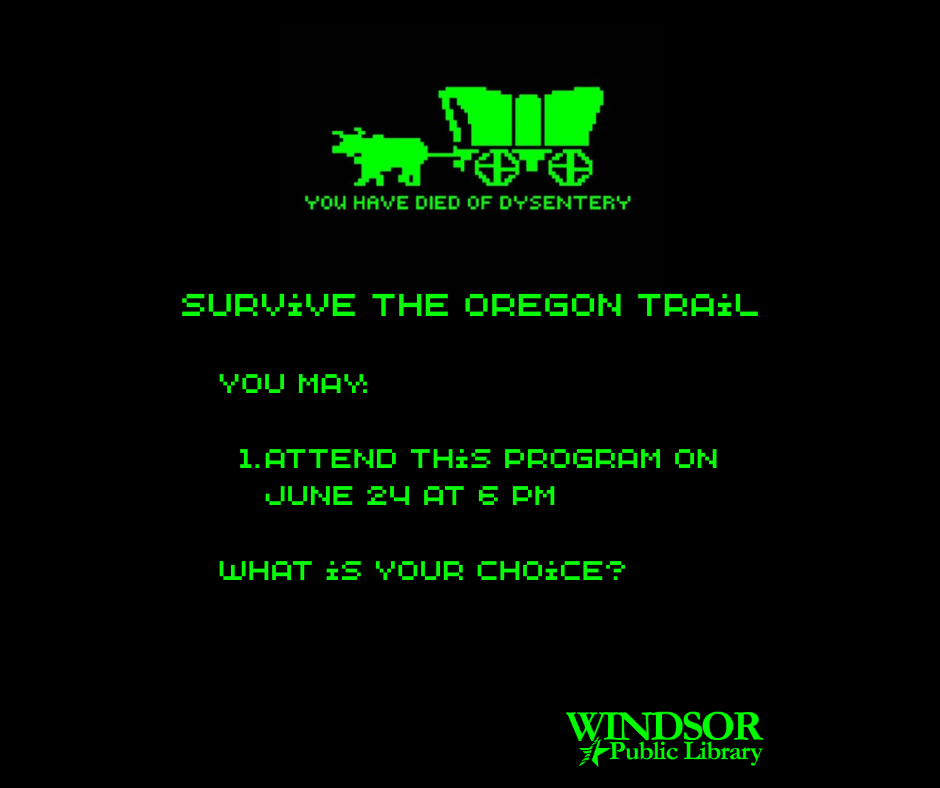 Survive the Oregon Trail on June 24